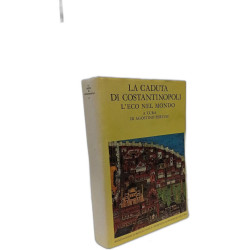 La caduta di Costantinopoli (Scrittori greci e latini)