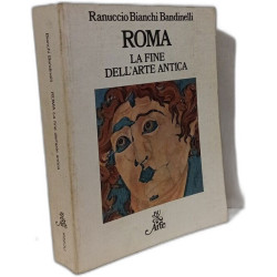 Roma. La fine dell'arte antica + Etruschi E Italici Prima del...