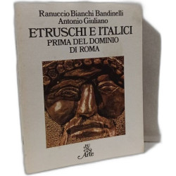 Roma. La fine dell'arte antica + Etruschi E Italici Prima del...