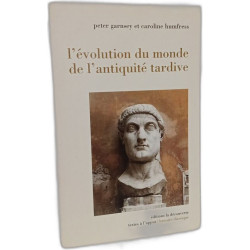 L'évolution du monde de l'antiquité tardive