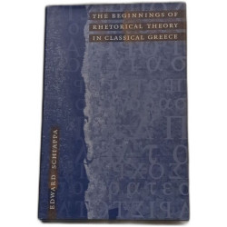 The Beginnings of Rhetorical Theory in Classical Greece