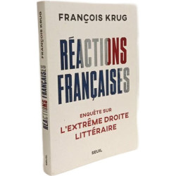 Réactions françaises: Enquête sur lextrême droite littéraire