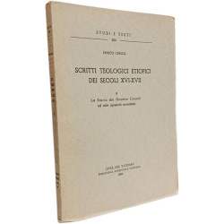 Scritti teologici etiopici dei secoli XVI-XVII - I. Tre opuscoli...