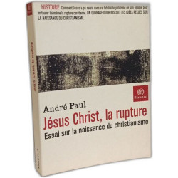 Jésus Christ la rupture : Essai