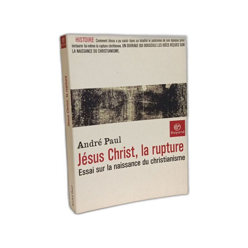 Jésus Christ la rupture : Essai
