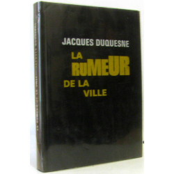 La rumeur de la ville