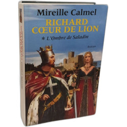 Richard Coeur de Lion: Les chevaliers du Graal et L'ombre de Saladin