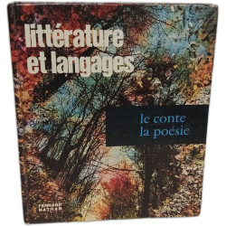 Littérature et langages Tome 1: Le langage - Le theatre - La...