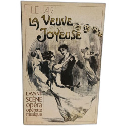 La Veuve Joyeuse - L'Avant Scène Opéra N° 45. 1982
