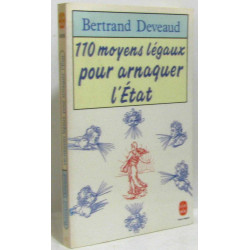 110 moyens légaux pour arnaque l'état