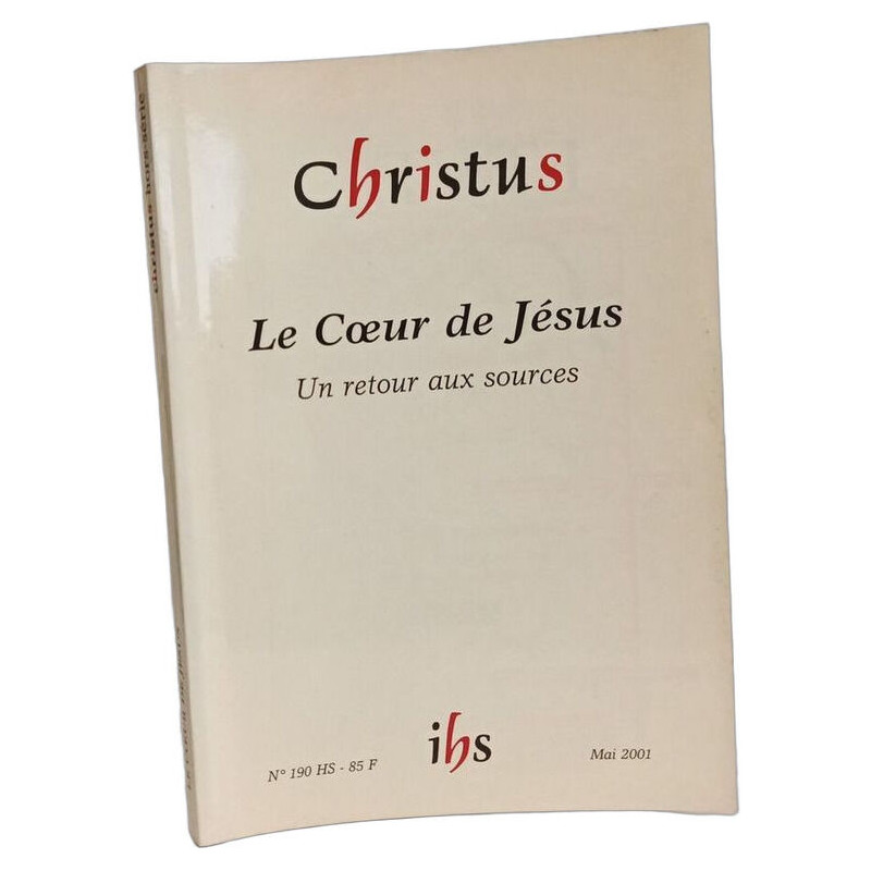 Christus. Le Cœur de Jésus. Un retour aux sources