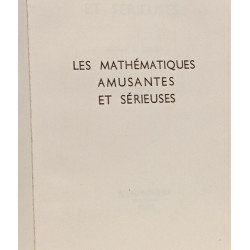 Les Mathématiques amusantes et sérieuses