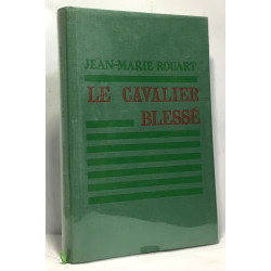 Le cavalier blessé