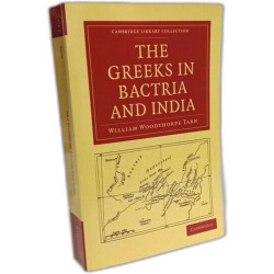 The Greeks in Bactria and India (Cambridge Library Collection -...