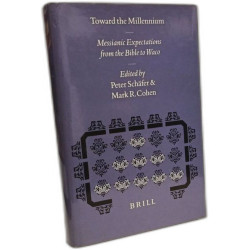 Toward the Millennium: Messianic Expectations from the Bible to...