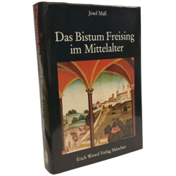Geschichte des Erzbistums München und Freising / Das Bistum...