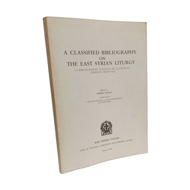 A Classified Bibliography on the East Syrian Liturgy