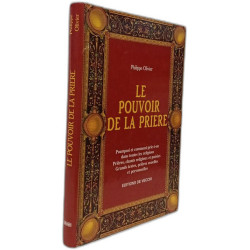 Le Pouvoir De La Priere. Pourquoi Et Comment Prie-T-On Dans Toutes...