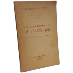 Une source doctrinale les encycliques : Essai sur l'autorité de...
