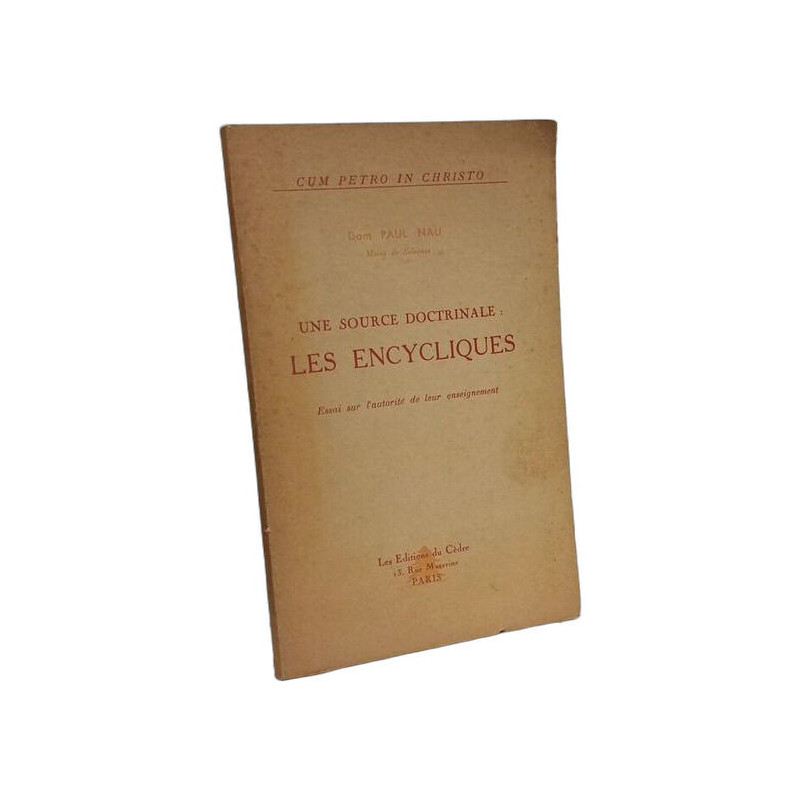 Une source doctrinale les encycliques : Essai sur l'autorité de...