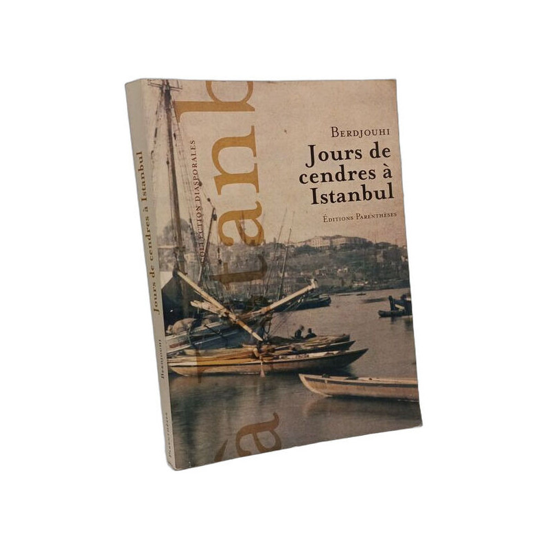 JOURS DE CENDRES A ISTANBUL