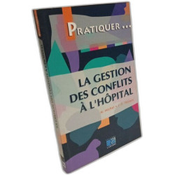 LA GESTION DES CONFLITS A L HOPITAL