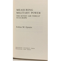 Measuring Military Power: The Soviet Air Threat to Europe