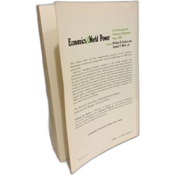 Economics and World Power: An Assessment of American Diplomacy...