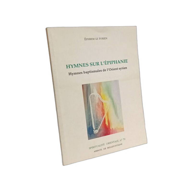 HYMNES SUR L'EPIPHANIE - HYMNES BAPTISMALES DE L'ORIENT SYRIEN