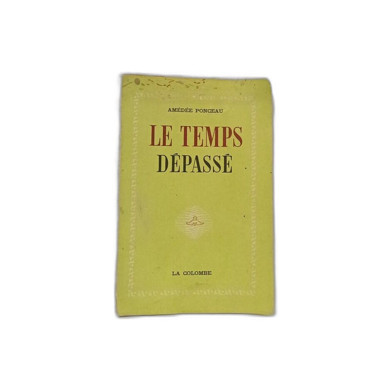 Le Temps Dépassé