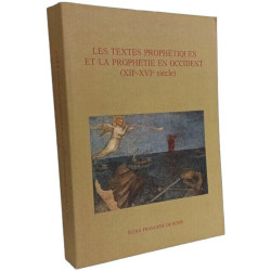 Les textes prophétiques et la prophétie en occident (XII-XVIe siècle)