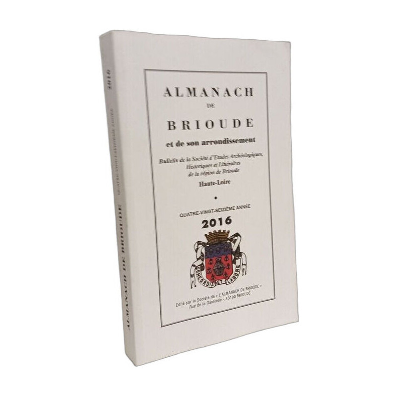 Almanach de Brioude et de son arrondissement - 2016