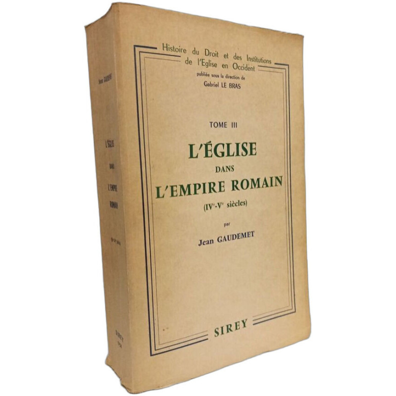 L'Église dans l'Empire Romain (IVe-Ve siècles) - TOME III -...