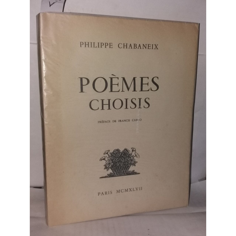 Poèmes choisis. Préface de Francis Carlo