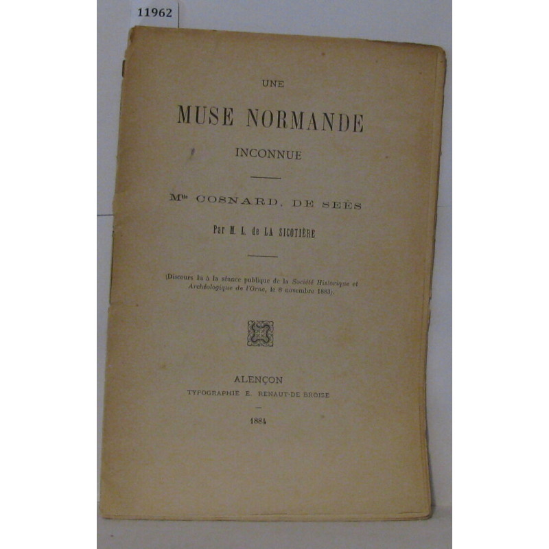 Une muse Normande inconnue mlle Cosnard De Seés