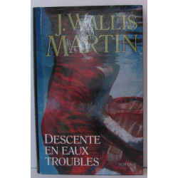 Descente en eaux troubles