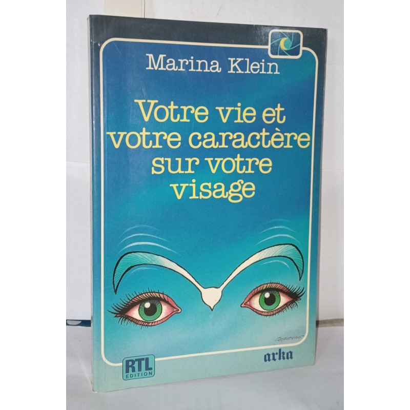Votre vie et votre caractere sur votre visage
