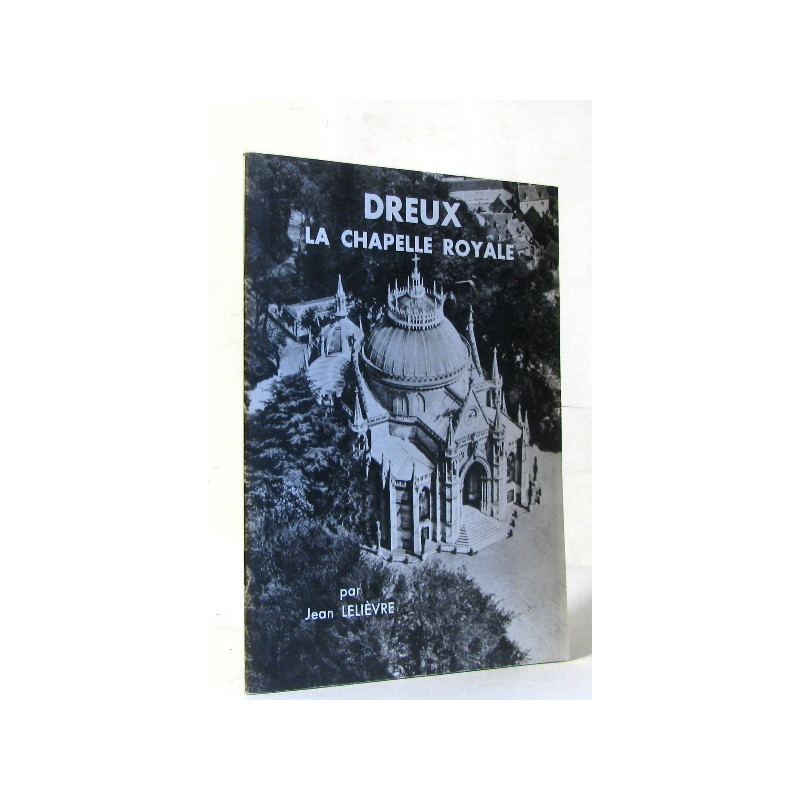 Dreux la chapelle royale