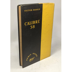Calibre 38 / Série noire