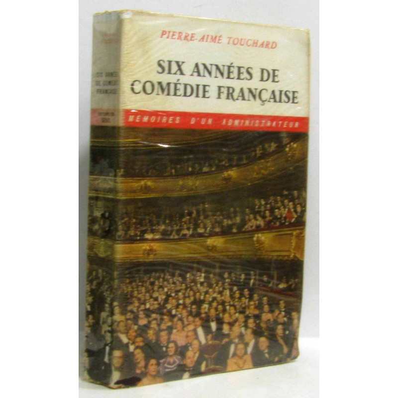 Six années de comédie française