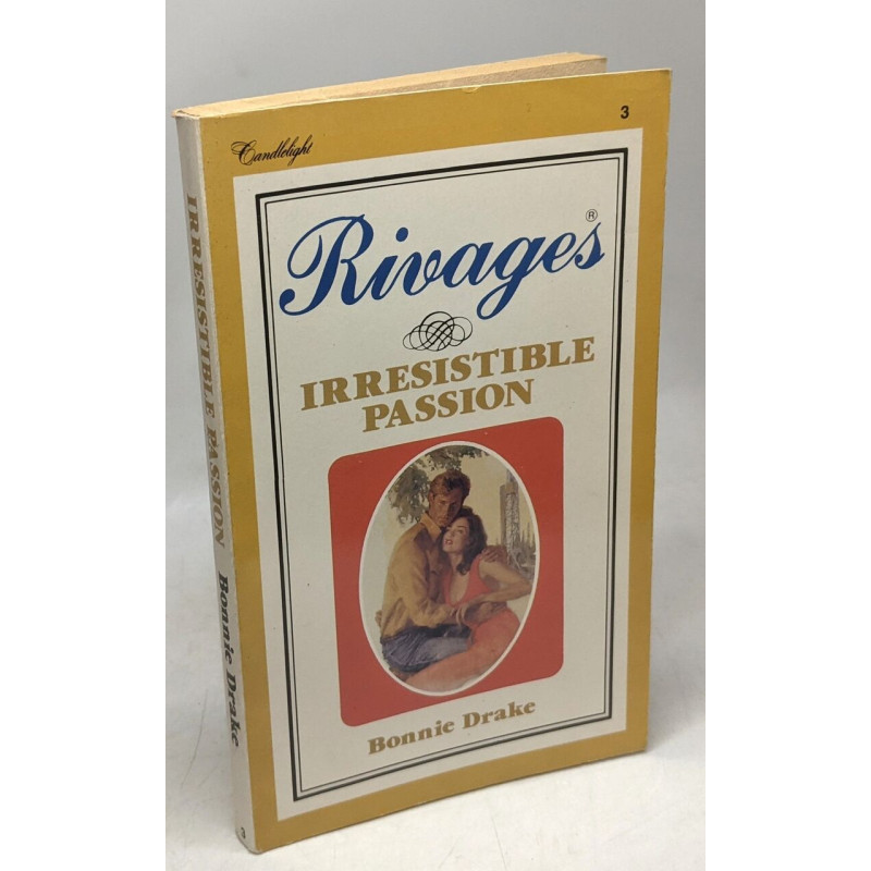 Rivages irrésistible passion
