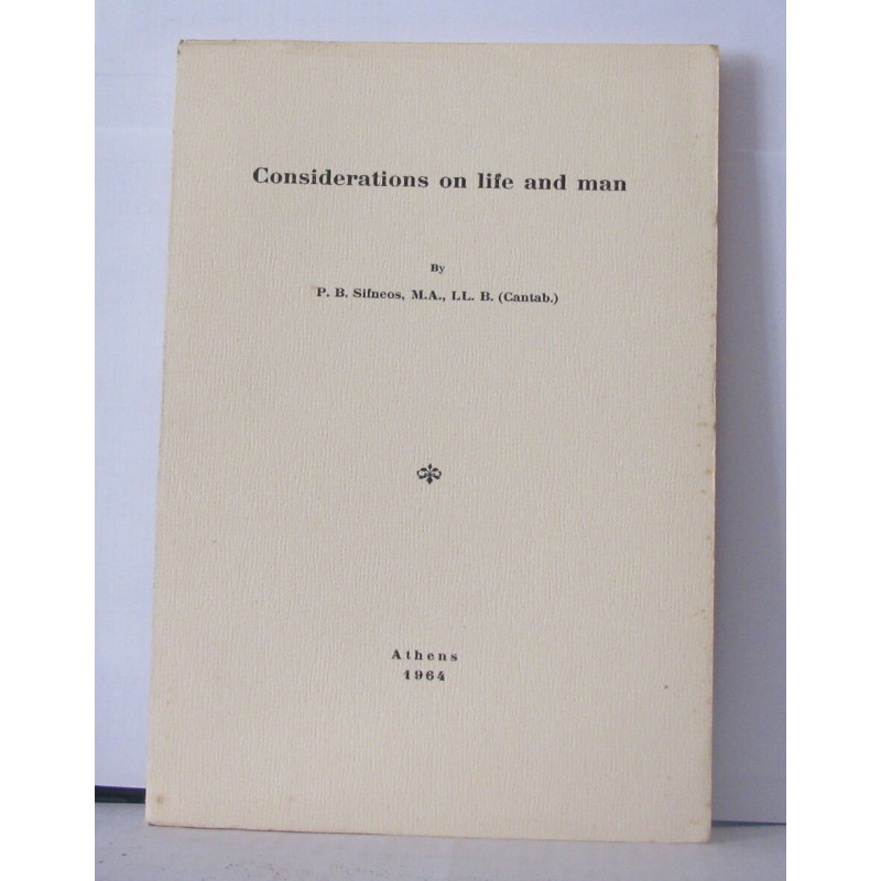 Considerations on life and man