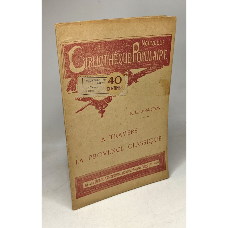 A travers la provence classique --- Nouvelle bibliothèque...