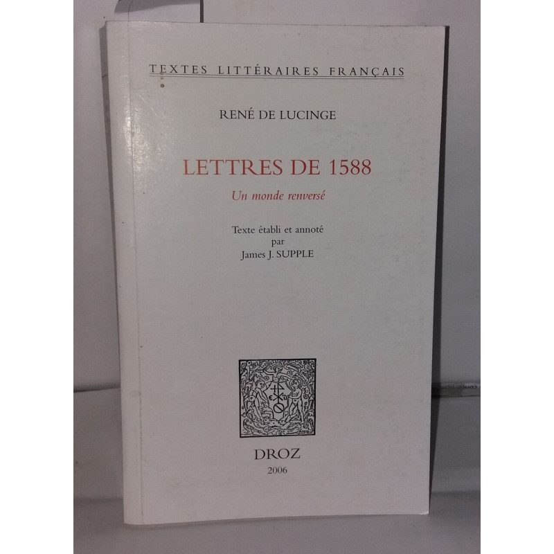 Lettre de 1588. Un monde renversé