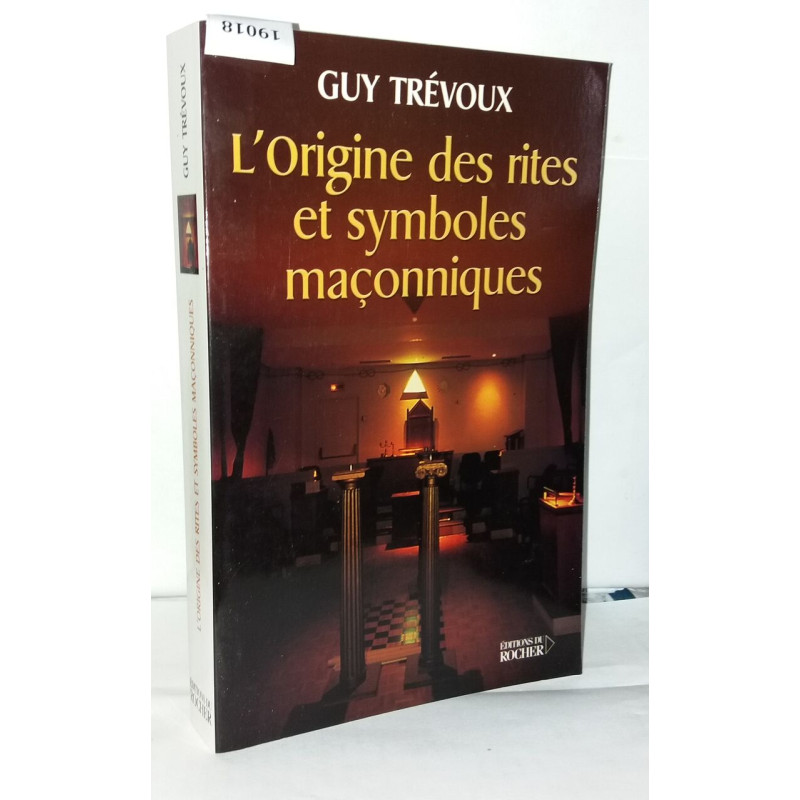 L'Origine des rites et symboles maçonniques