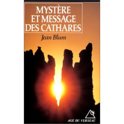 Mystere et message des cathares (Age du Verseau)