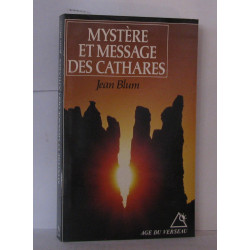 Mystere et message des cathares (Age du Verseau)