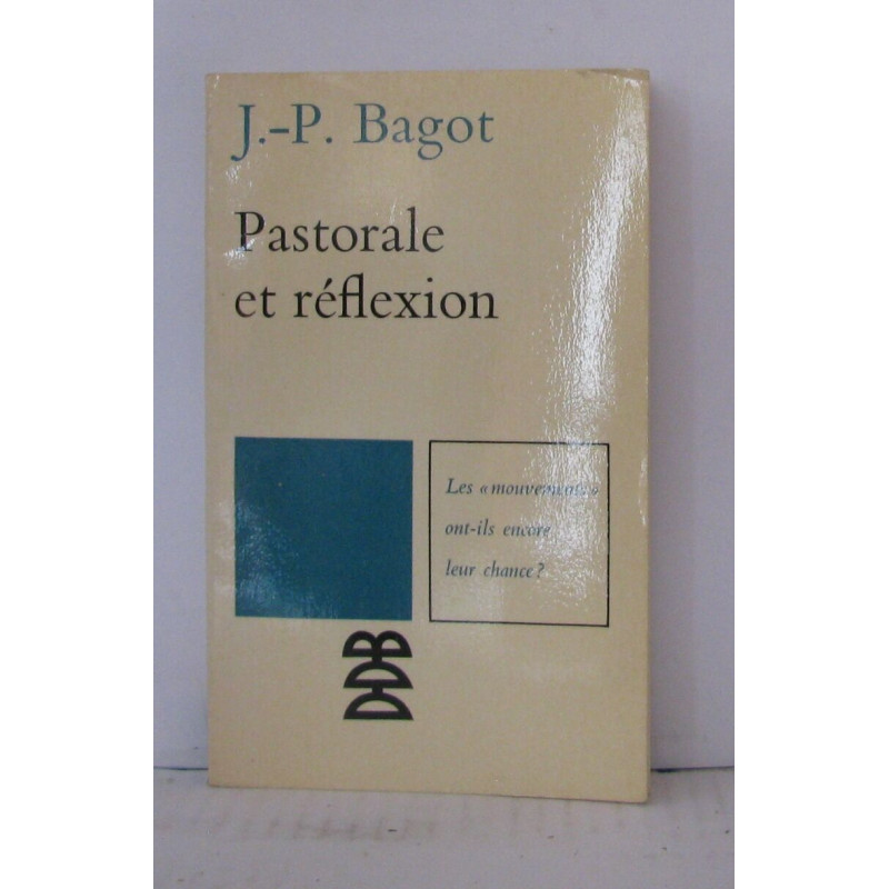 Pastorale et réflèxion