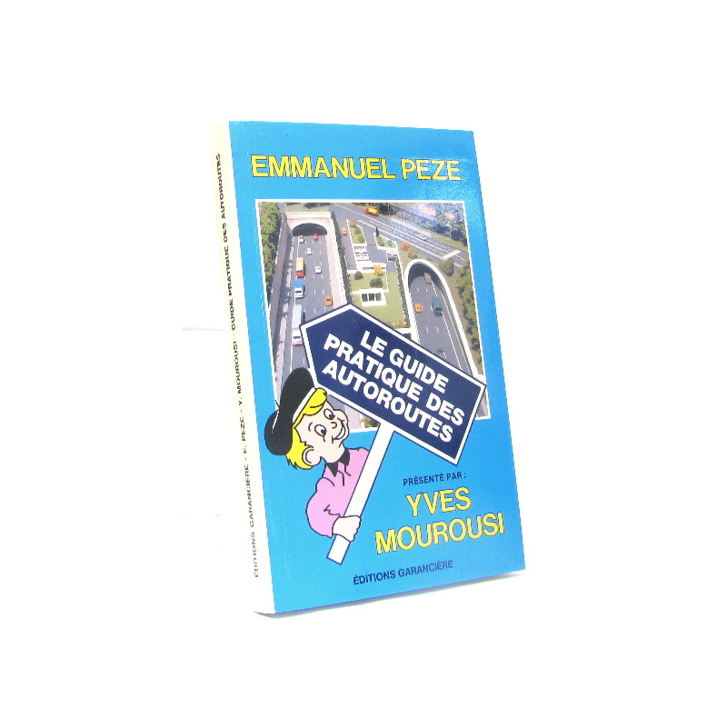 Guide pratique autoroutes mourousi peze