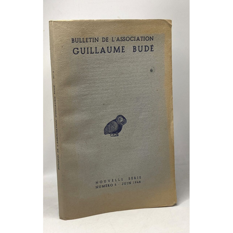Bulletin d'association Guillaume Budé - nouvelle série Numéro 5 -...